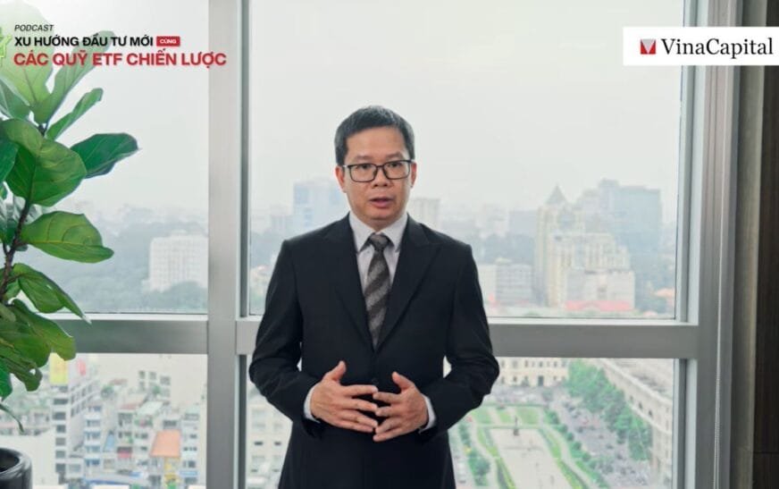 VinaCapital dự báo kinh tế 2026 bứt phá và ra mắt hai quỹ ETF chiến lược đón đầu làn sóng nâng hạng thị trường