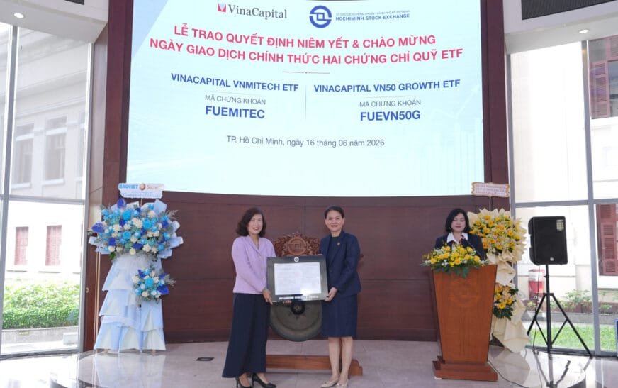 VinaCapital đồng loạt niêm yết hai quỹ ETF chiến lược đầu tiên tại Việt Nam