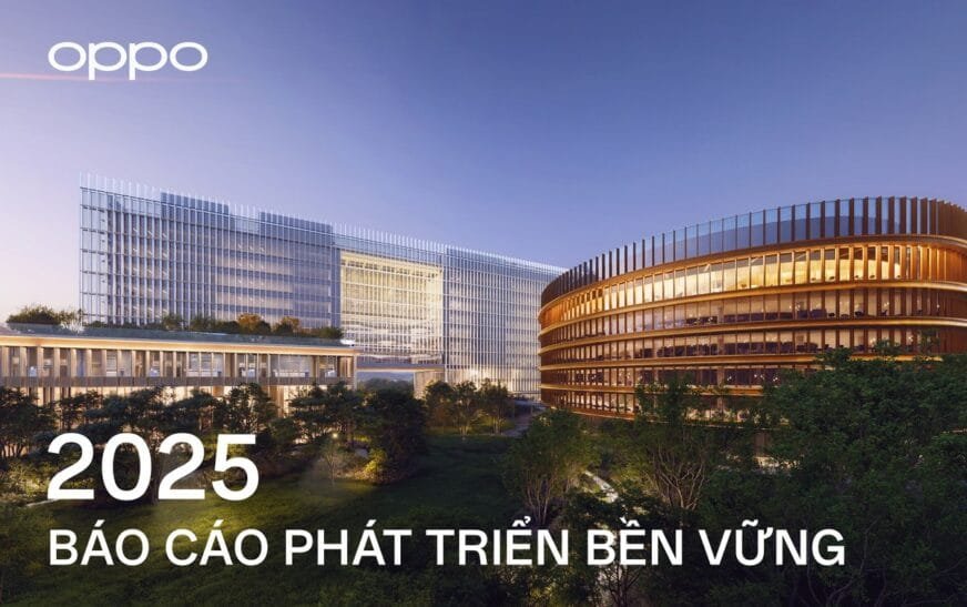OPPO công bố Báo cáo Phát triển Bền vững 2025 với cam kết vận hành xanh và đổi mới sáng tạo
