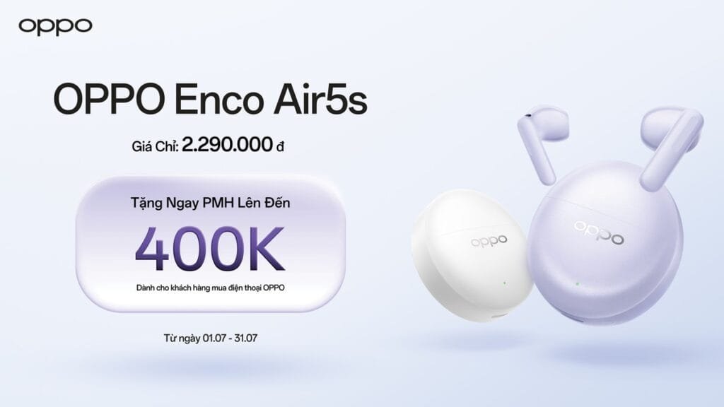 OPPO ra mắt Enco Air5s và Enco Air5, kết hợp công nghệ chống ồn tiên tiến